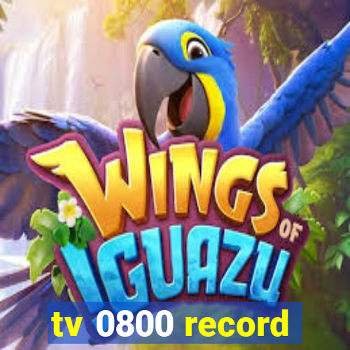 tv 0800 record